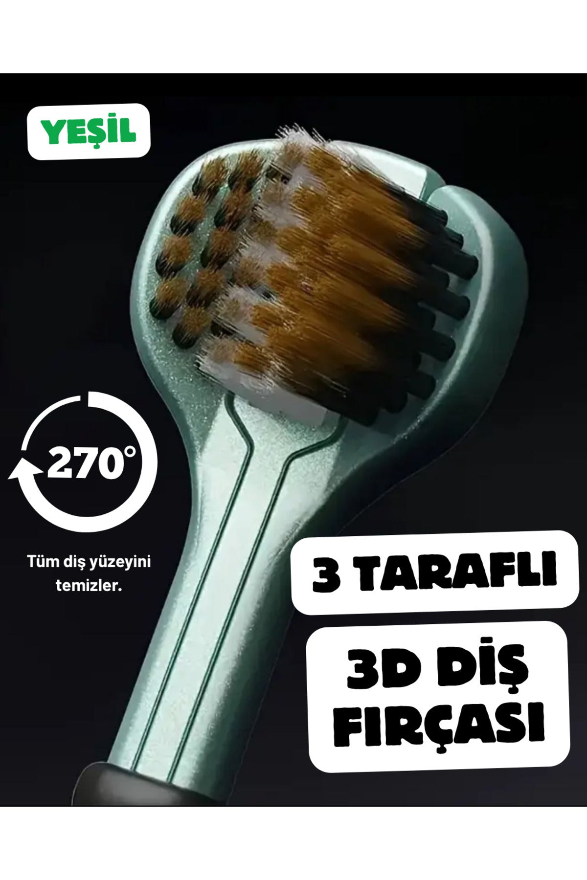 Yeşil 3 Taraflı Diş Fırçası 3 Boyutlu Yumuşak Uçlu Komple Temizlik Çok Yönlü Koruma Ağız Temizliği