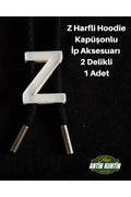 Z Harfli Hoodie Kapüşonlu İp Aksesuarı 2 Delikli 1 Adet