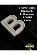B Harfli Hoodie Kapüşonlu İp Aksesuarı 2 Delikli 1 Adet